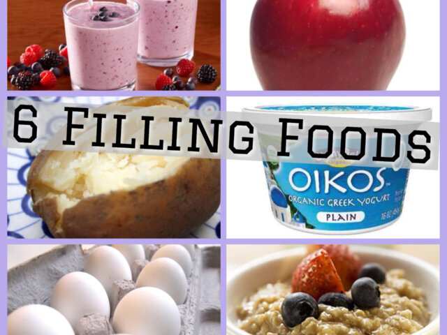 6 Filling Foods!