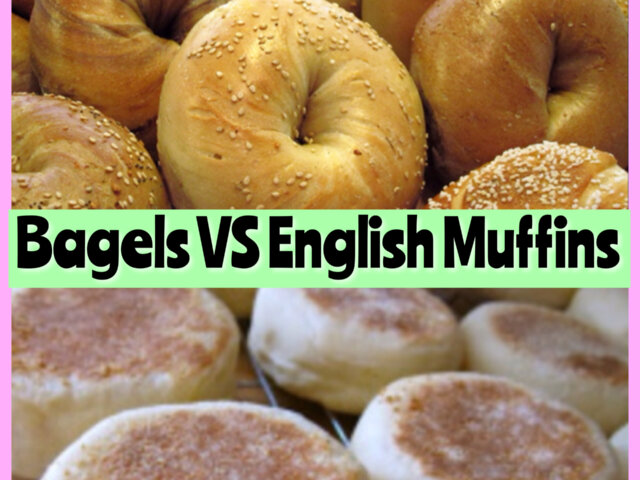 Bagels VS English Muffins