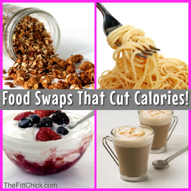 Foods Swaps that cut calories