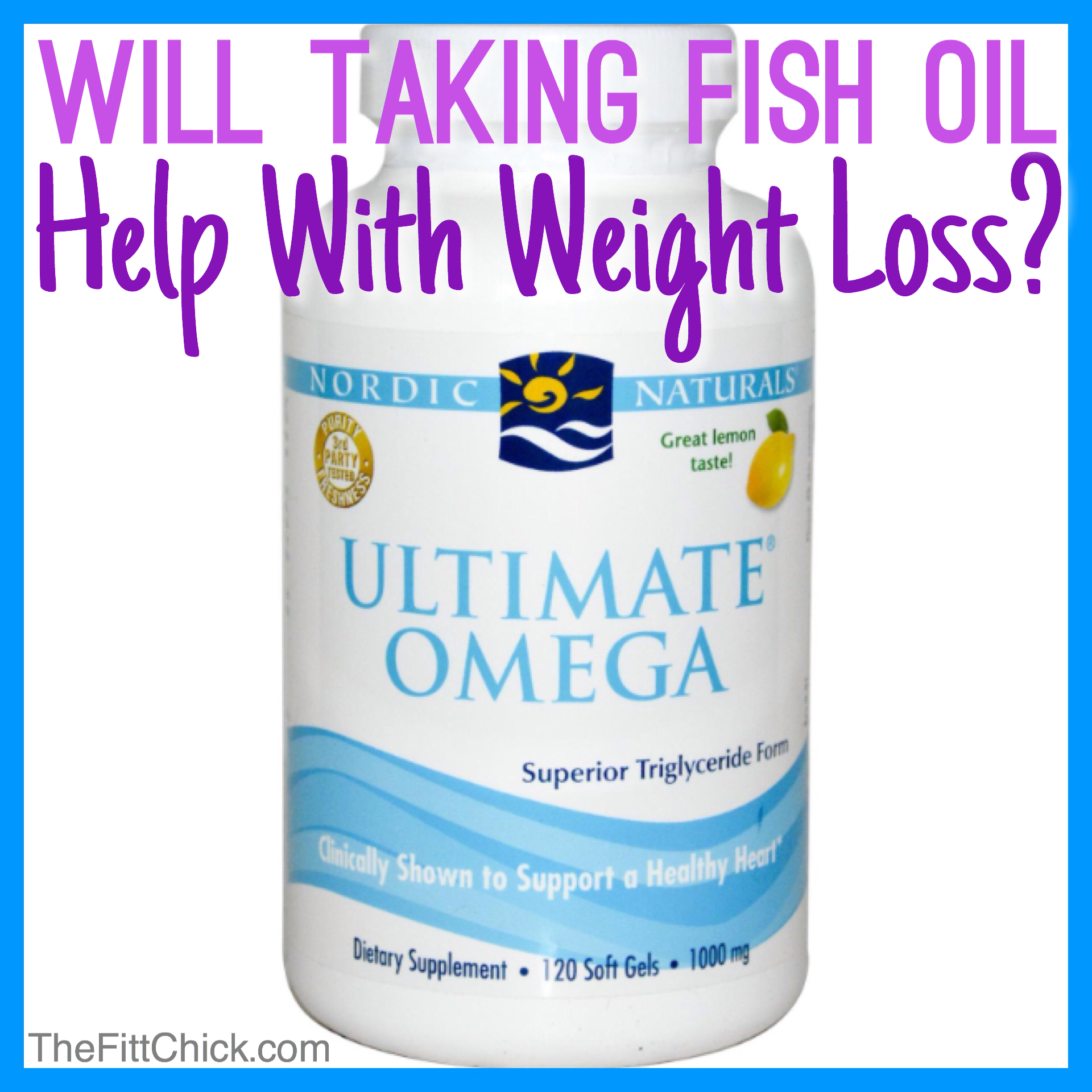 Will Taking Fish Oil Help You Lose Weight Thefittchick