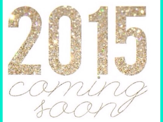 2015 coming soon