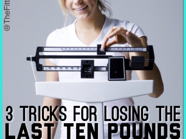 The last 10 pounds