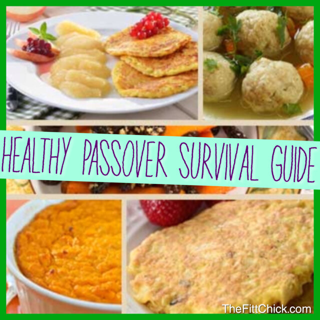 Healthy Passover Survival Guide