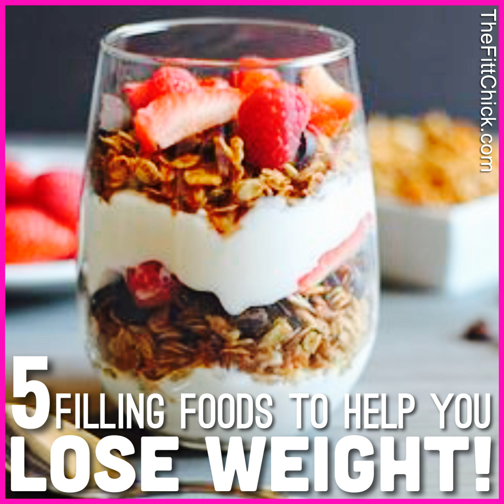 lose-weight-with-these-5-filling-foods-thefittchick