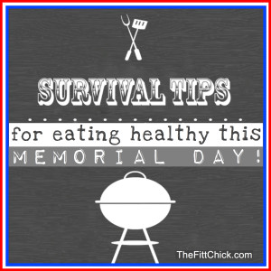 Memorial Day Survival Guide!