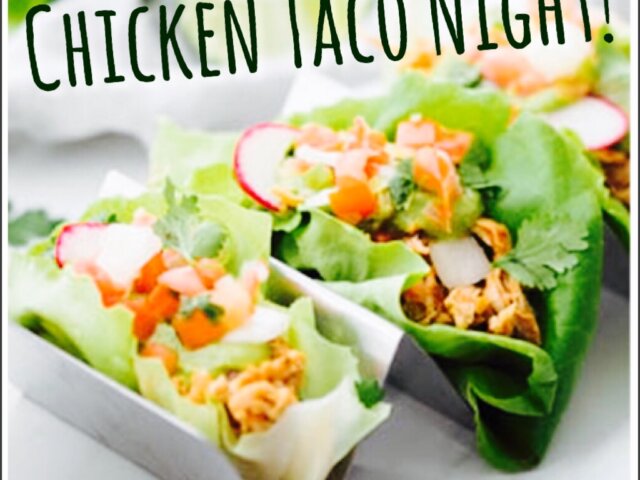 Chicken Taco Night